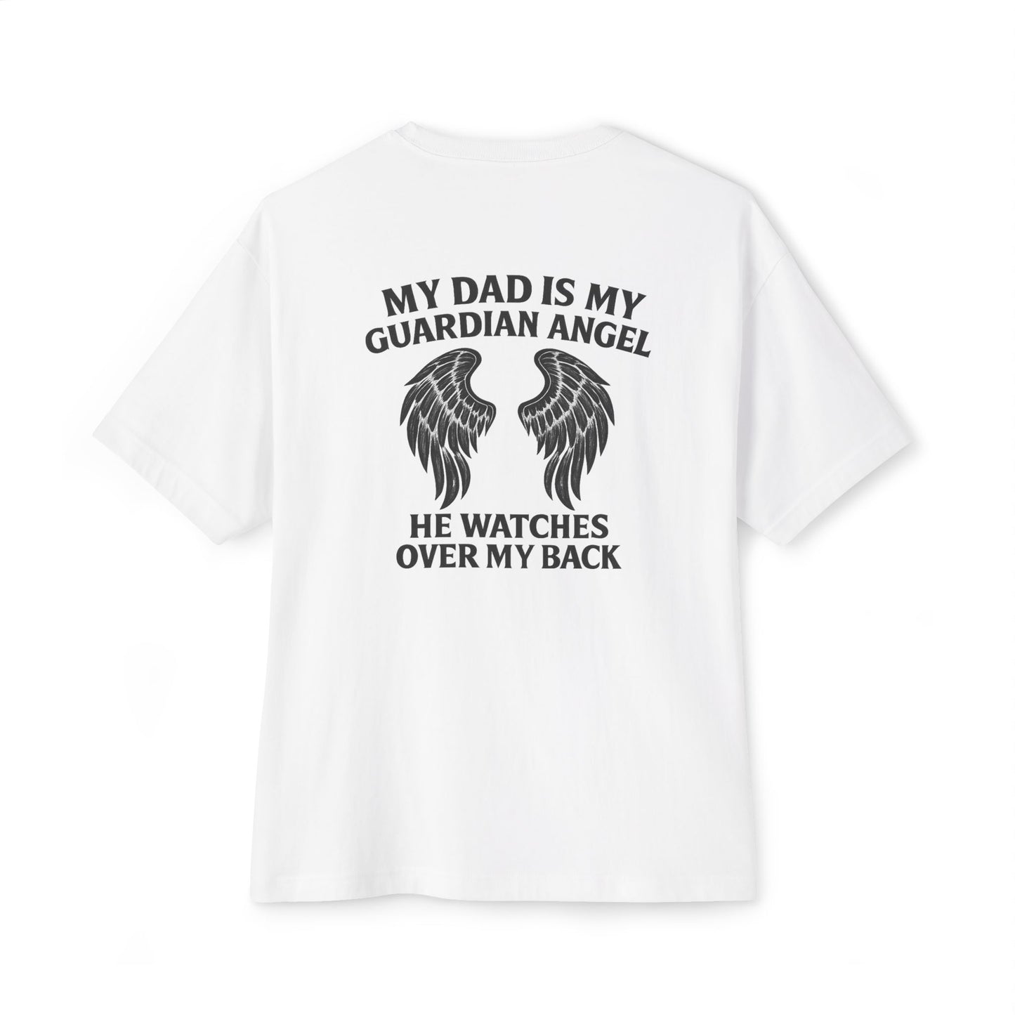 My Dad is My Guardian Angel Oversized Tee - Unisex Black T-Shirt with Wings Design